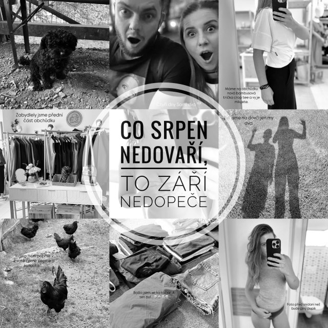 “Co srpen nedovaří, to září nedopeče”. Můj obyčejně BOHATÝ život...